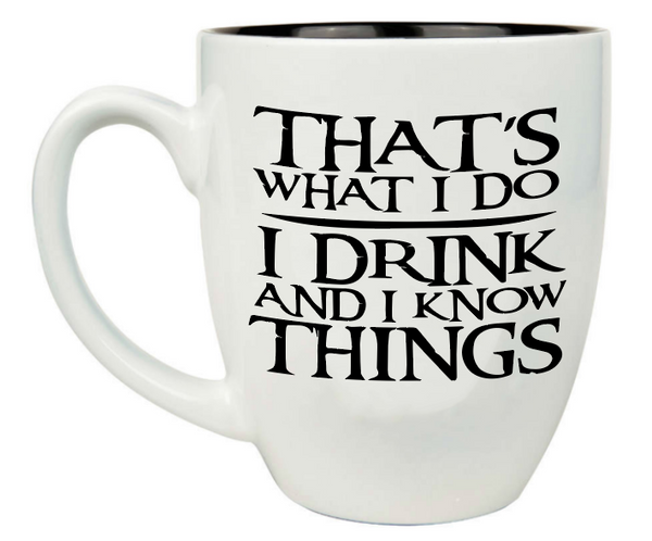 Custom Engraved Large Coffee Mug - White Tyrion I drink and I know things